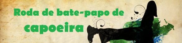 SEDESE promoverá roda de bate-papo de capoeira no Monte Recôncavo no sábado