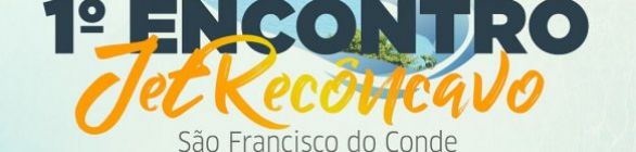 1° Encontro JetRecôncavo será neste domingo