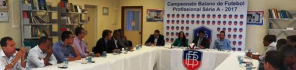 FBF lança Campeonato Baiano 2017 com mudança na fórmula do torneio
